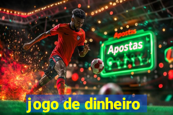 jogo de dinheiro