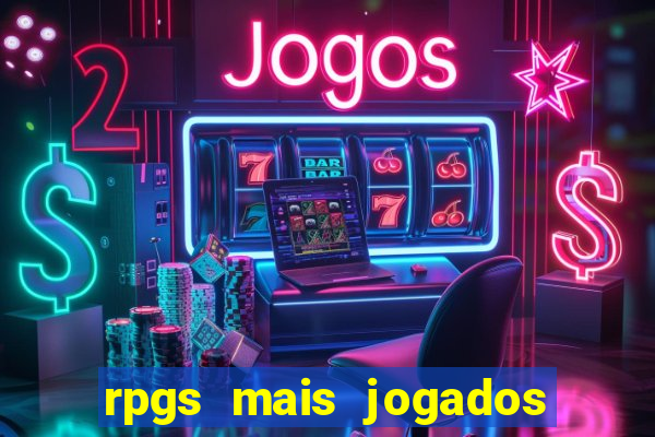 rpgs mais jogados do mundo