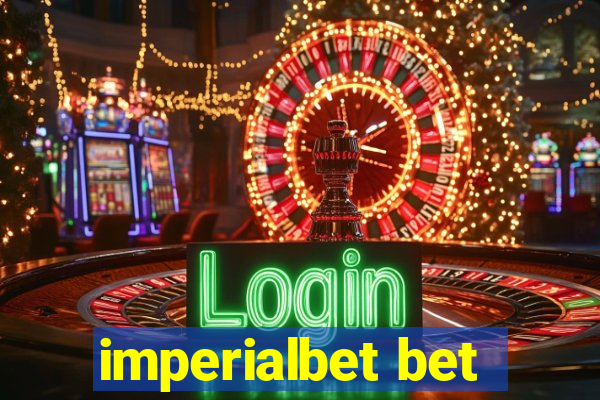 imperialbet bet