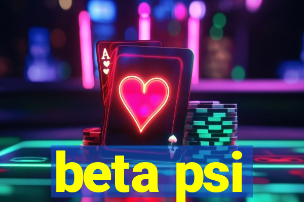 beta psi