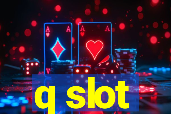 q slot