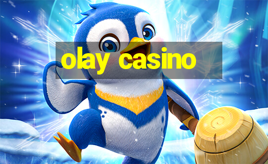 olay casino