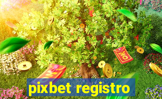 pixbet registro