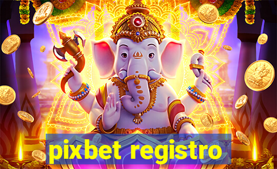 pixbet registro