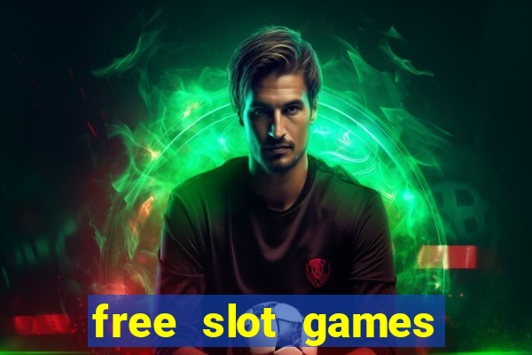 free slot games play free