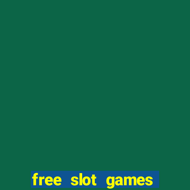 free slot games play free