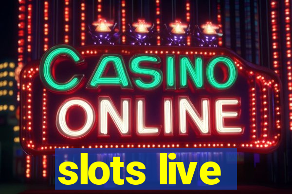 slots live