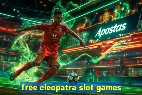 free cleopatra slot games