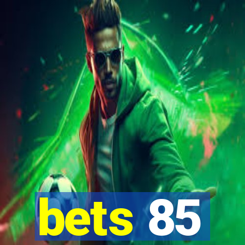 bets 85