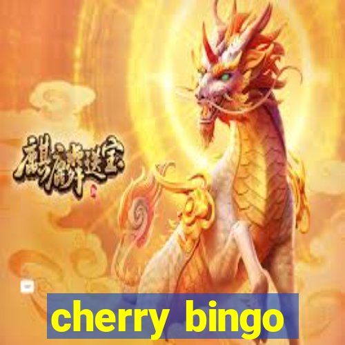 cherry bingo