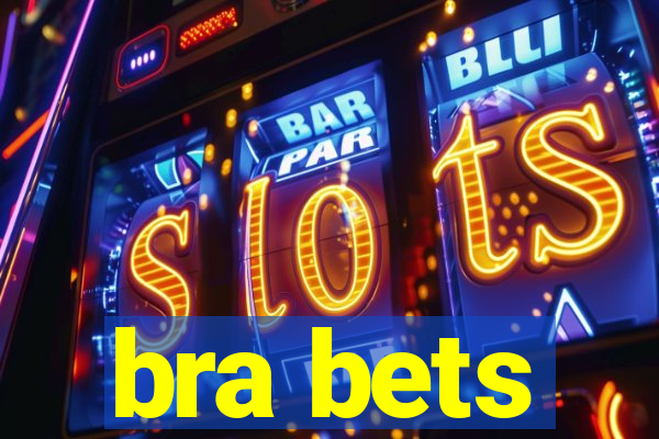 bra bets