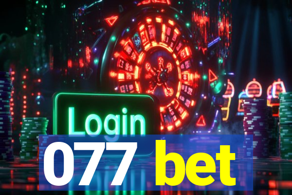 077 bet