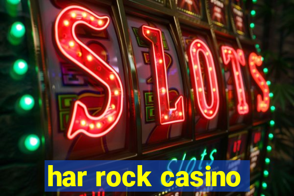 har rock casino