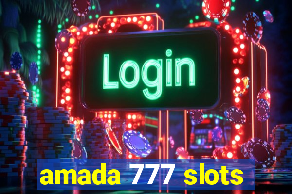 amada 777 slots