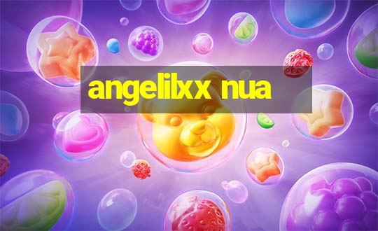 angelilxx nua