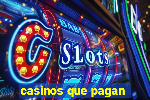 casinos que pagan