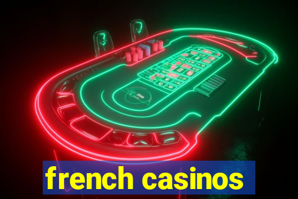 french casinos