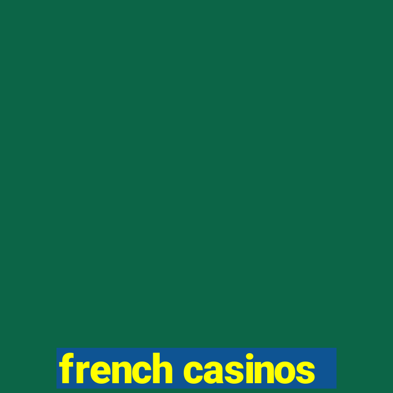 french casinos