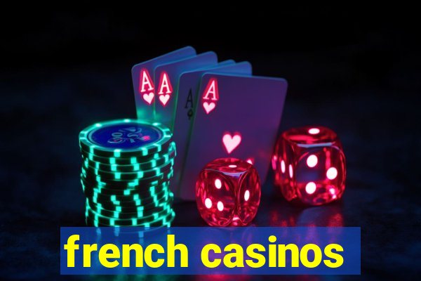 french casinos