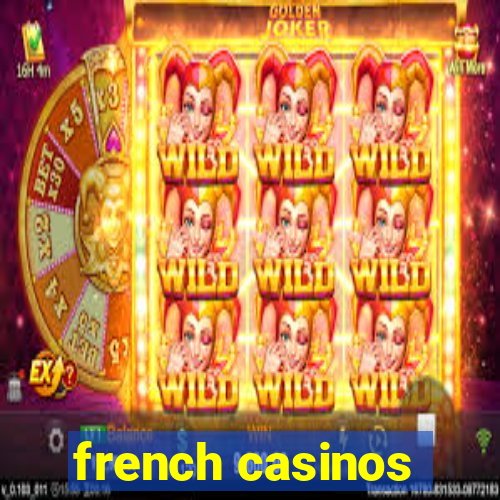 french casinos