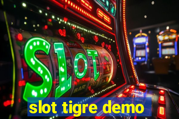 slot tigre demo