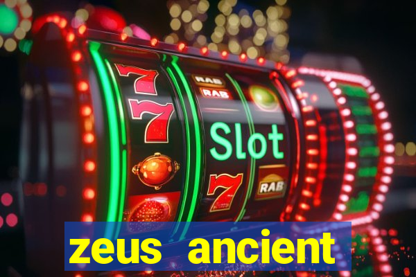 zeus ancient fortunes demo