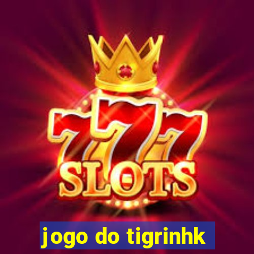 jogo do tigrinhk