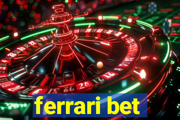 ferrari bet