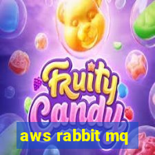 aws rabbit mq