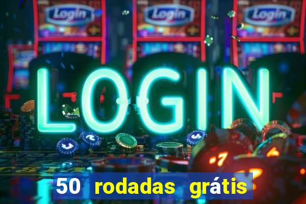 50 rodadas grátis no cadastro