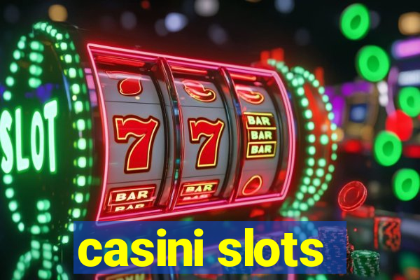 casini slots