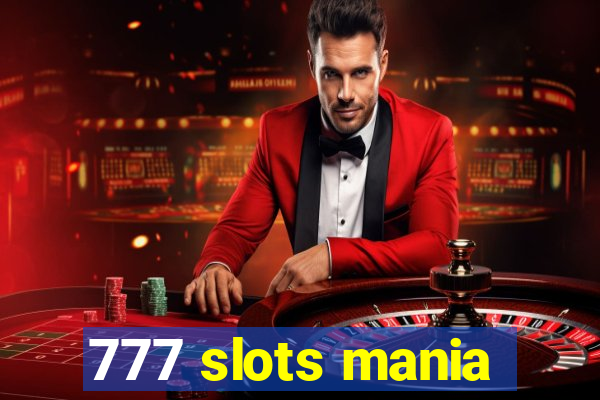 777 slots mania