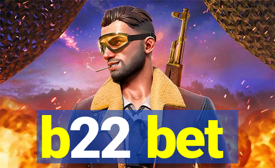 b22 bet