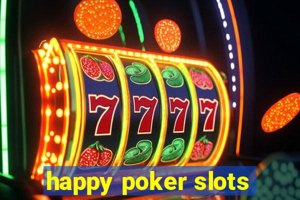 happy poker slots