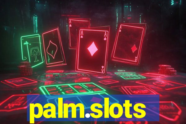 palm.slots