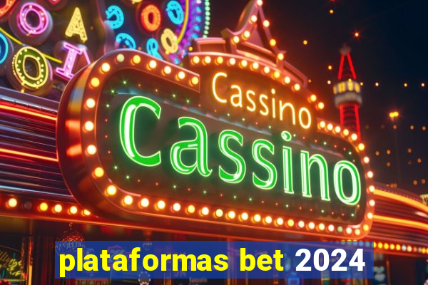 plataformas bet 2024