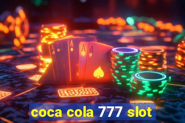 coca cola 777 slot