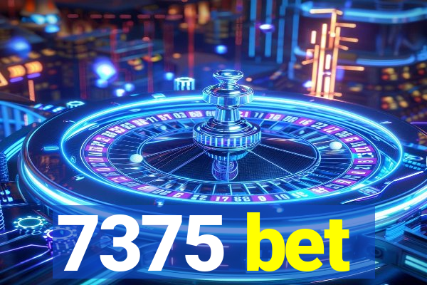 7375 bet