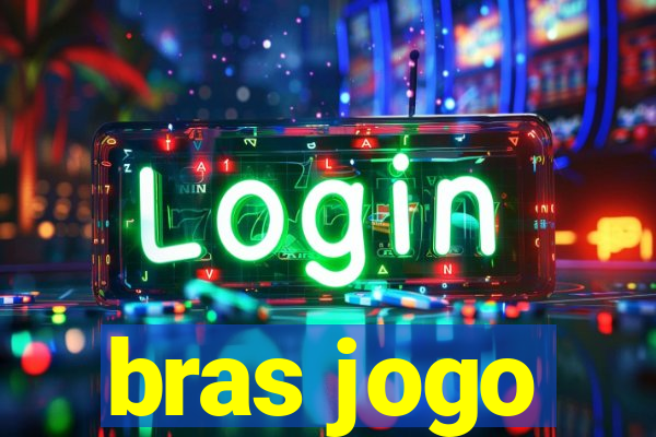 bras jogo