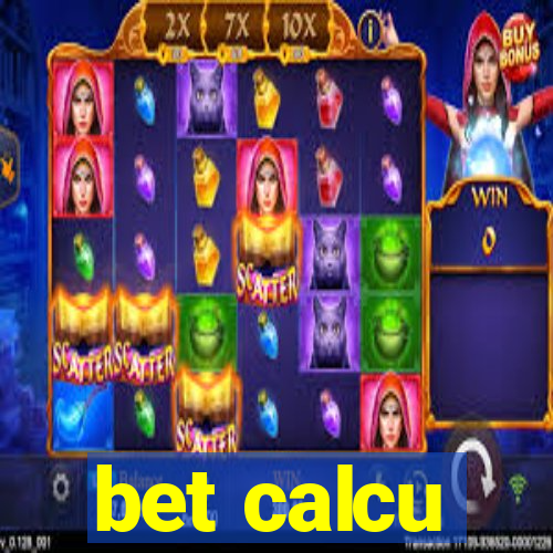 bet calcu