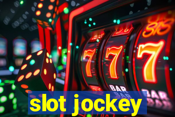 slot jockey