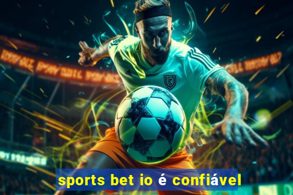 sports bet io é confiável