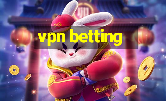 vpn betting