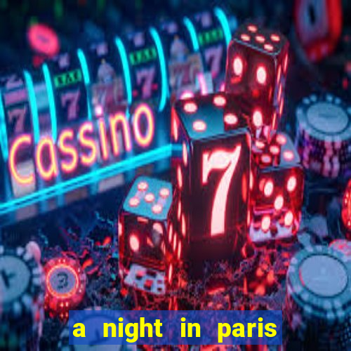 a night in paris slot oyunu