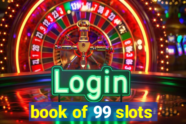 book of 99 slots