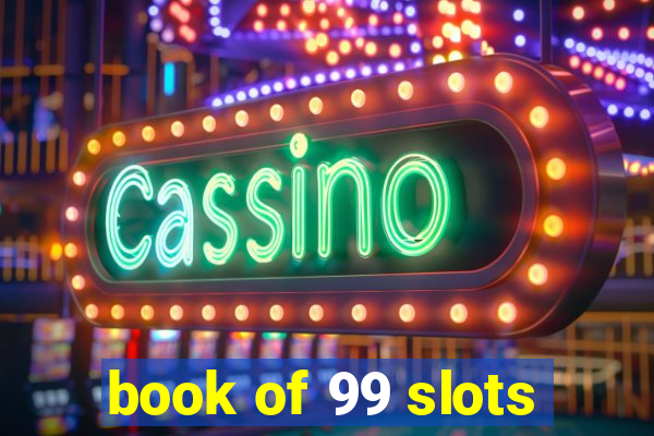 book of 99 slots