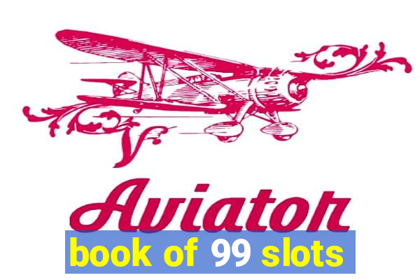 book of 99 slots