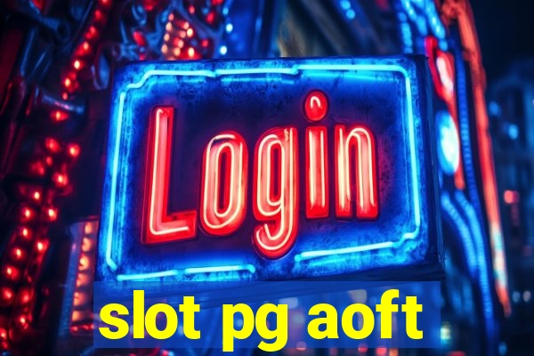 slot pg aoft