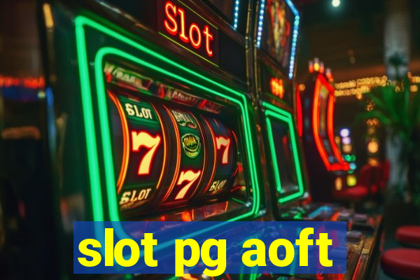 slot pg aoft