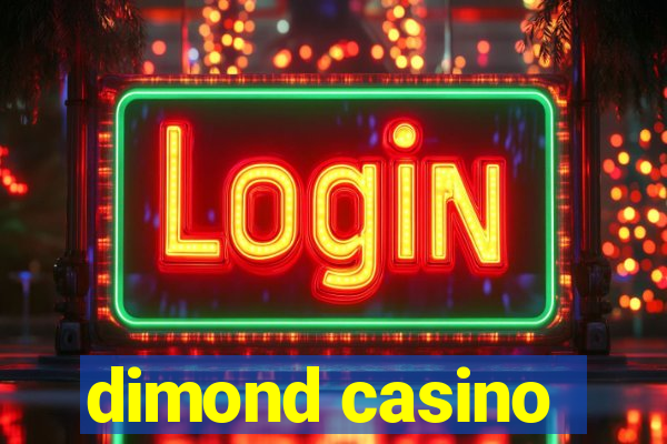 dimond casino